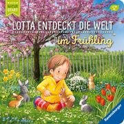 Lotta entdeckt die Welt: Im Frühling Grimm, Sandra 9783473418251