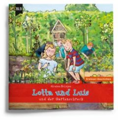 Lotta und Luis und der Gartenschreck Brünjes, Kirsten 9783955681401
