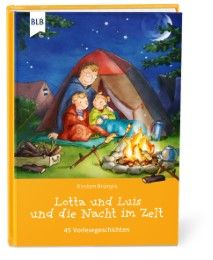 Lotta und Luis und die Nacht im Zelt Brünjes, Kirsten 9783955682484