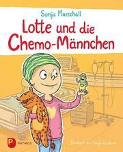 Lotte und die Chemo-Männchen Marschall, Sonja 9783843611824