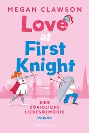 Love at First Knight. Eine königliche Liebeskomödie Clawson, Megan 9783365008171