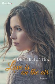 Love is on the Air Hunter, Denise 9783961400997