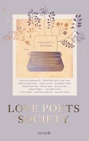 Love Poets Society Weis, Marie/Dogan, Rabia/Como, Sophia u a 9783745704839