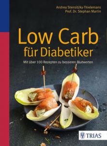 Low Carb für Diabetiker Stensitzky-Thielemans, Andrea/Martin, Stephan 9783432102870