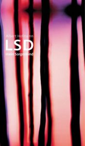 LSD - mein Sorgenkind Hofmann, Albert 9783608946185