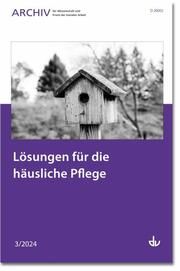 Lösungen für die häusliche Pflege Deutscher Verein für öffentliche und private Fürsorge e V 9783784137629