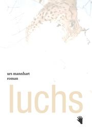 Luchs Mannhart, Urs 9783037621066