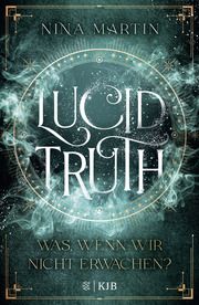 Lucid Truth - Was, wenn wir nicht erwachen? Martin, Nina 9783737343046