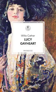 Lucy Gayheart Cather, Willa 9783717525677