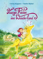 Lucys Reise ins Wunderland Koppers, Conny 9783988300133