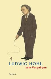 Ludwig Hohl zum Vergnügen Magnus Wieland 9783150144022