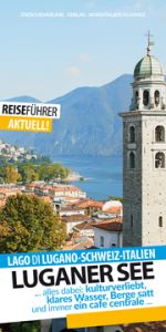 Luganer See/Lago di Lugano - Reiseführer Hüther, Robert 9783943663372