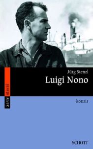 Luigi Nono Stenzl, Jürg 9783795780838