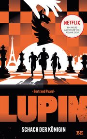 Lupin - Schach der Königin Puard, Bertrand/Netflix 9783963573705