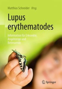 Lupus erythematodes Matthias Schneider (Prof. Dr.) 9783662538432