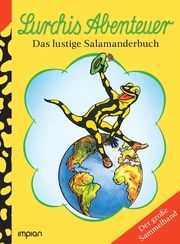 Lurchis Abenteuer - Das lustige Salamanderbuch Kühlewein, Erwin 9783962691530