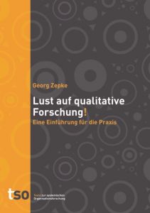 Lust auf qualitative Forschung! Zepke, Georg 9783950416008