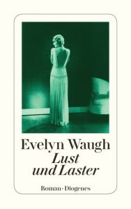 Lust und Laster Waugh, Evelyn 9783257243833