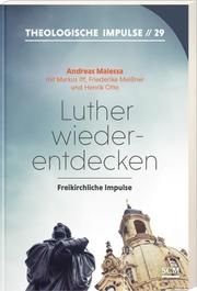 Luther wiederentdecken Haubeck, Wilfrid/Heinrichs, Wolfgang 9783862580606