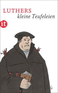 Luthers kleine Teufeleien Luther, Martin 9783458362616
