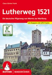 Lutherweg 1521 Frank, Claus-Günter 9783763345816