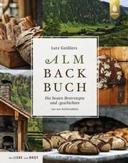 Lutz Geißlers Almbackbuch Geißler, Lutz 9783818611309