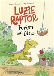 Luzie Raptor. Ferien mit Dino Kremser, Jessica 9783737358934