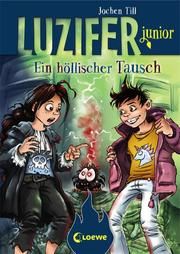 Luzifer junior - Ein höllischer Tausch Till, Jochen 9783743202795