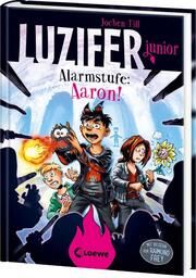 Luzifer junior (Band 16) - Alarmstufe: Aaron! Till, Jochen 9783743219182