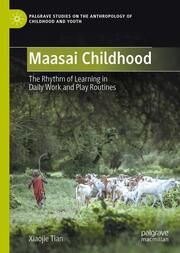 Maasai Childhood Tian, Xiaojie 9783031737794