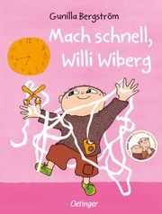 Mach schnell, Willi Wiberg Bergström, Gunilla 9783751207065