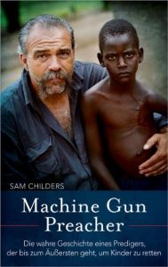 Machine Gun Preacher Childers, Sam 9783865917430