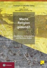 Macht Religion gesund? Hans W Ruckenbauer/Walter Schaupp 9783702227869