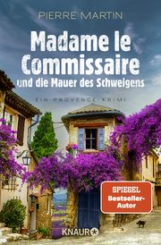 Madame le Commissaire und die Mauer des Schweigens Martin, Pierre 9783426526750