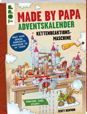 Made by Papa Adventskalender - Kettenreaktionsmaschine Bedford, Scott 9783735890764