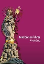 Madonnenführer Heidelberg Gercke, Hans 9783959762328