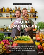 Magic Fermentation Kruse, Marcel/Pulsinger, Geru 9783706626866