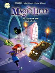 Magic Lilly - Die Jagd nach dem Zauberbuch Boehme, Julia/KNISTER 9783401719047