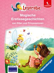 Magische Erstlesegeschichten von Elfen und Prinzessinnen - Miniausgabe - Erstlesebuch für Kinder ab 6 Jahren Arend, Doris/Kiel, Anja 9783473464418