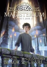 Magisterium - Das 1. Jahr Clare, Cassandra/Black, Holly 9783833909481