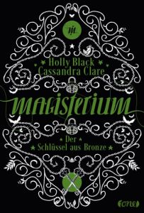 Magisterium - Der Schlüssel aus Bronze Black, Holly/Clare, Cassandra 9783846600283