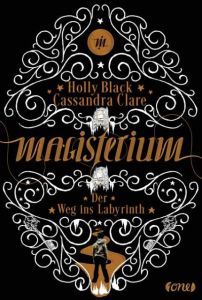 Magisterium - Der Weg ins Labyrinth Clare, Cassandra/Black, Holly 9783846600535