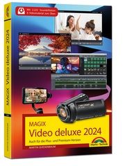 MAGIX Video deluxe 2024 - Das Buch zur Software. Die besten Tipps und Tricks: Quedenbaum, Martin 9783988100085