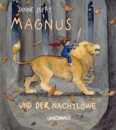 Magnus und der Nachtlöwe Dufft, Sanne 9783825151133