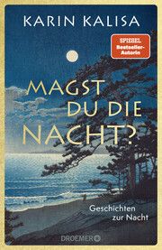 Magst du die Nacht? Kalisa, Karin 9783426283974