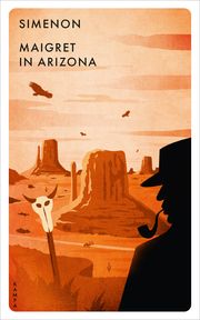 Maigret in Arizona Simenon, Georges 9783311125488