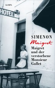 Maigret und der verstorbene Monsieur Gallet Simenon, Georges 9783311130024