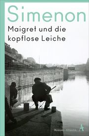 Maigret und die kopflose Leiche Simenon, Georges 9783455007541