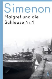 Maigret und die Schleuse Nr. 1 Simenon, Georges 9783455007152