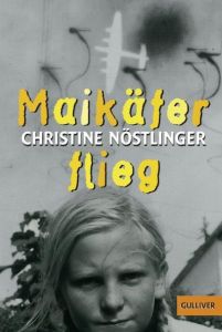 Maikäfer, flieg Nöstlinger, Christine 9783407784759